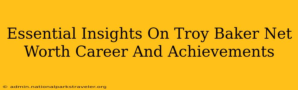 Essential Insights On Troy Baker Net Worth Career And Achievements